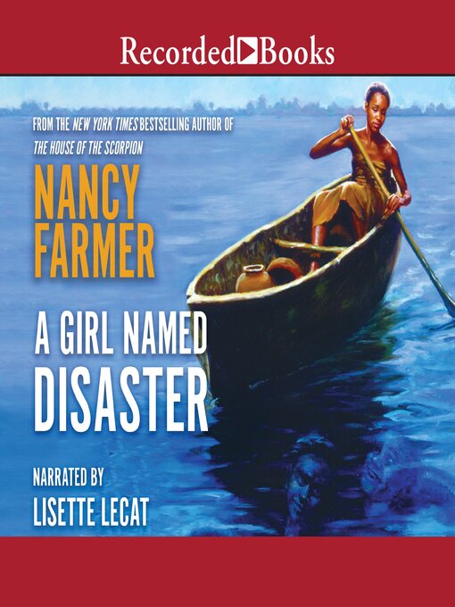 Title details for A Girl Named Disaster by Nancy Farmer - Available